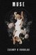 Muse (Paperback): Zachry K Douglas