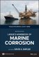 LaQue's Handbook of Marine Corrosion, 2nd Edition (Hardcover, 2nd Edition): D.a. Shifler