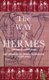 The Way of Hermes - New Translations of the "Corpus Hermeticum" and the "Definitions of Hermes Trismegistus to Asclepius"...