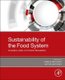 Sustainability of the Food System - Sovereignty, Waste, and Nutrients Bioavailability (Paperback): Noelia Betoret, Ester Betoret