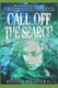 Call Off The Search (Paperback): Natasja Hellenthal