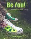 Be You - A Teenage Depression Workbook (Paperback): Brook Waters