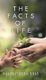 The Facts of Life (Hardcover): Raghavendra Bhat