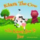 Klara The Cow Who Knows How To Bow - (Fun Rhyming Picture Book/Bedtime Story with Farm Animals about Friendships, Being Special...