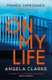 On My Life - the gripping fast-paced thriller with a killer twist (Paperback): Angela Clarke