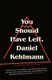 You Should Have Left - now a major motion picture (Hardcover): Daniel Kehlmann
