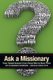 Ask a Missionary - Time-Tested Answers from Those Who've Been There Before (Paperback): John McVay