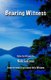 Bearing Witness - Transforming Experience Into Wisdom (Paperback): Nick LeForce