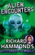 Richard Hammond's Mysteries of the World: Alien Encounters (Paperback): Richard Hammond