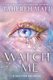 Watch Me - The Shatter Me Series: The New Republic Book 1 (Paperback): Tahereh Mafi