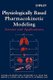 Physiologically Based Pharmacokinetic Modeling - Science and Applications (Hardcover): R.S. Reddy