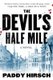 The Devil's Half Mile (Paperback): Paddy Hirsch