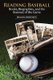 Reading Baseball - Books, Biographies & the Business of the Game (Paperback): Braham Dabscheck