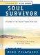 Soul Survivor - Finding Passion and Purpose in the Dry Places (Paperback): Mike Pilavachi