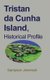 Tristan da Cunha Island, Historical Profile - The people and Culture (Paperback): Sampson Jeremiah