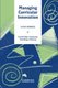 Managing Curricular Innovation (Paperback, New): Numa Markee