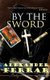 By The Sword (Paperback): Alexander Ferrar