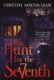 Hunt for the Seventh (Paperback): Christine Morton-Shaw