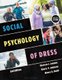 Social Psychology Of Dress: 