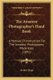 The Amateur Photographer's Hand Book - A Manual Of Instruction For The Amateur, Photography Made Easy (1891) (Paperback):...
