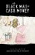 The Black Mail of Cash Money - Based on True Stories (Paperback): Ike Diamond
