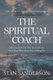 The Spiritual Coach - When You Find out Who You Really Are, You'Ll Find What You'Ve Been Looking For. (Paperback):...