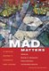 Mad Matters - A Critical Reader in Canadian Mad Studies (Paperback): Brenda A. LeFrançois, Robert Menzies, Geoffrey Reaume