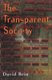 The Transparent Society - Will Technology Force Us To Choose Between Privacy And Freedom? (Paperback, First Trade Paper Ed):...