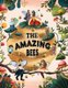 The Amazing Bees (Paperback): The Amazing Bees