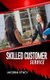 Skilled Customer Service (Paperback): Jacobia Stacy