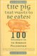 The Pig That Wants to Be Eaten - 100 Experiments for the Armchair Philosopher (Paperback): Julian Baggini