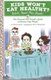 Kids Won't Eat Healthy? Quick, Read This Book! - The Stressed-Out Parent's Guide to Drama-Free Meals (Paperback):...
