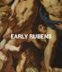 Early Rubens (Hardcover): Sasha Suda, Kirk Nickel