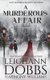 A Murderous Affair (Paperback): Leighann Dobbs, Harmony Williams