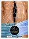 Blow Each Other Away - A Couples' Guide to Sensational Oral Sex (Paperback): Jaiya