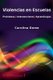 Violencias en Escuelas - Problemas Intervenciones Aprendizajes (Spanish, Paperback): Carolina Dome
