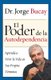 El Poder de la Autodependencia - Aprenda a Vivir La Vida En Sus Propios Terminos (Spanish, Paperback): Jorge Bucay