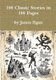 100 Classic Stories in 100 Pages (Paperback): James Egan