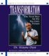 Transformation - The Next Step to the No -limit Person (Abridged, Standard format, CD, Abridged edition): Wayne W., Dr Dyer