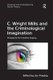 C. Wright Mills and the Criminological Imagination - Prospects for Creative Inquiry (Hardcover, New Ed): Jon Frauley