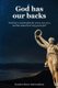 God Has Our Backs (Paperback): Rosaline Bosco Mahimaidoss