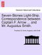 Seven-Stones Light-Ship. Correspondence Between Captain F. Arrow ... and Mr. Augustus Smith. (Paperback): Frederick Sir Arrow,...