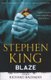 Blaze (Paperback): Stephen King, Richard Bachman