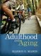 Adulthood & Aging (Hardcover): Marion G. Mason