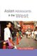 Asian Adolescents in the West (Paperback): P.G. Human