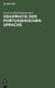 Grammatik Der Portugiesischen Sprache - Auf Grundlage Des Lateinischen Und Der Romanischen Sprachvergleichung (German,...
