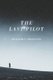 The Last Pilot (Paperback): Benjamin Johncock