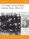 US Army in the Plains Indian Wars 1865-1891 (Paperback): Clayton K. S. Chun