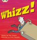 Bug Club Phonics Fiction Year 1 Phase 5 Set 13 Whizz (Paperback): Paul Shipton