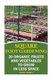 Square Foot Gardening - 20 Organic Fruits and Vegetables to Grow in Less Space: (Gardening Books, Better Homes Gardens)...